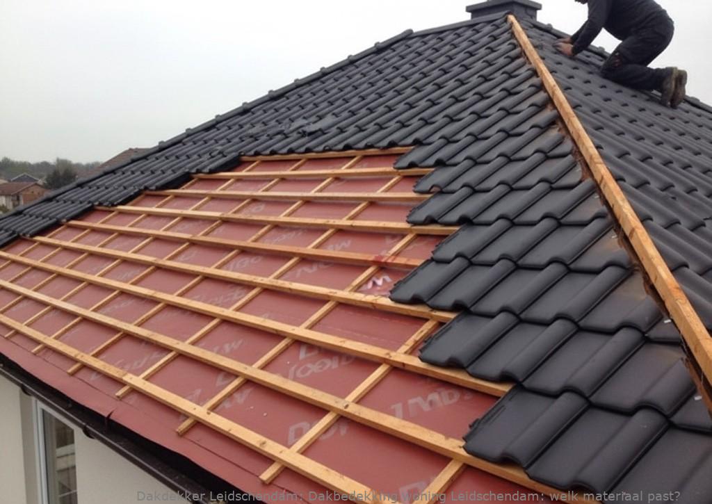 Dakbedekking woning Leidschendam: welk materiaal past?